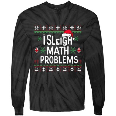 I Sleigh Math Problems Math Teacher Christmas Pajamas Xmas Tie-Dye Long Sleeve Shirt