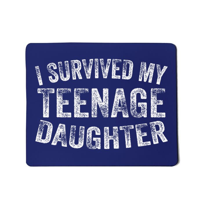 I Survived My Teenage Daughter Funny Vintage Mousepad