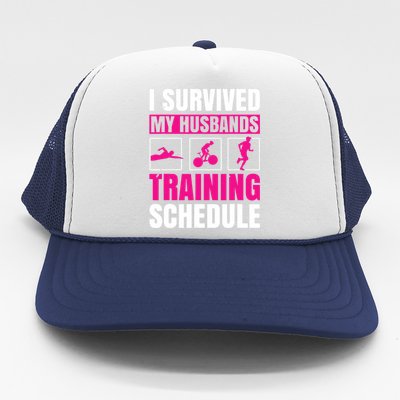 I Survived My Husbands Training Schedule Triathlon Trucker Hat