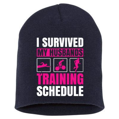 I Survived My Husbands Training Schedule Triathlon Short Acrylic Beanie