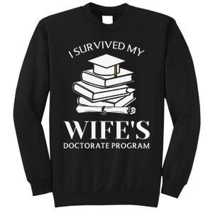 I Survived My Wife's Doctorate Program Funny Phd Book Lovers Sweatshirt