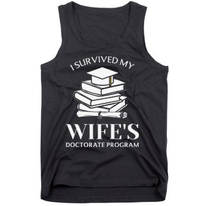 I Survived My Wife's Doctorate Program Funny Phd Book Lovers Tank Top