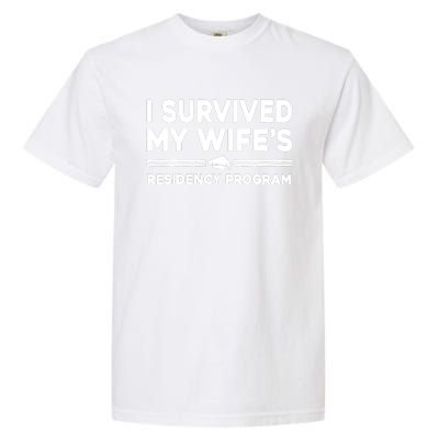 I Survived My Wifes Residency Program Medical Graduation Garment-Dyed Heavyweight T-Shirt