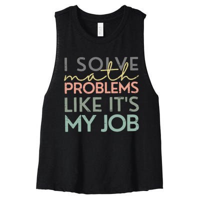 I Solve Math Problems Like ItS My Job Funny Back To School Women's Racerback Cropped Tank