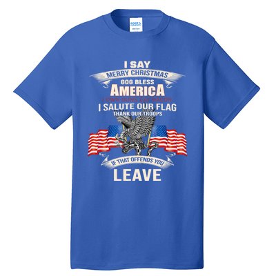 I Say Merry Christmas God Bless America Cool Gift Tall T-Shirt