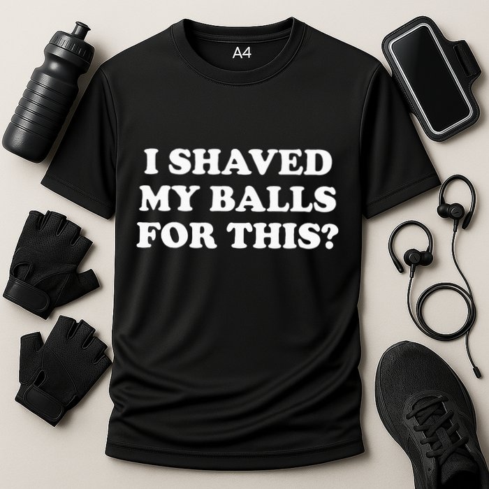 I Shaved My Balls For This Performance Shirt