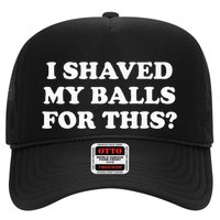 I Shaved My Balls For This Trucker Hat