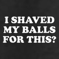 I Shaved My Balls For This Trucker Hat