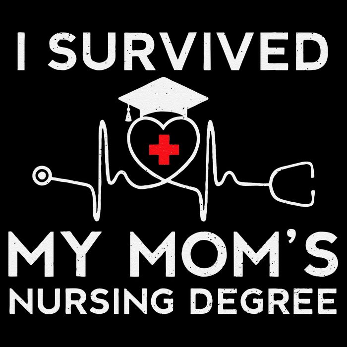 I Survived My Moms Nursing Degree Proud Son Daughter Nurse Button