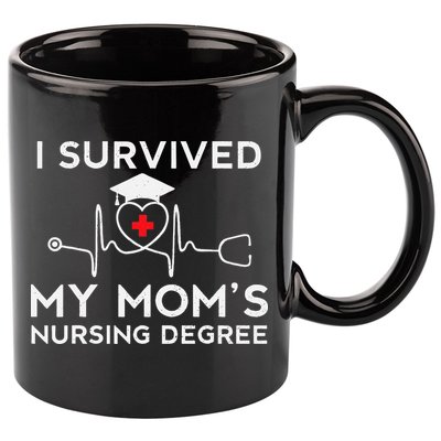 I Survived My Moms Nursing Degree Proud Son Daughter Nurse 11oz C Handle Ceramic Mug