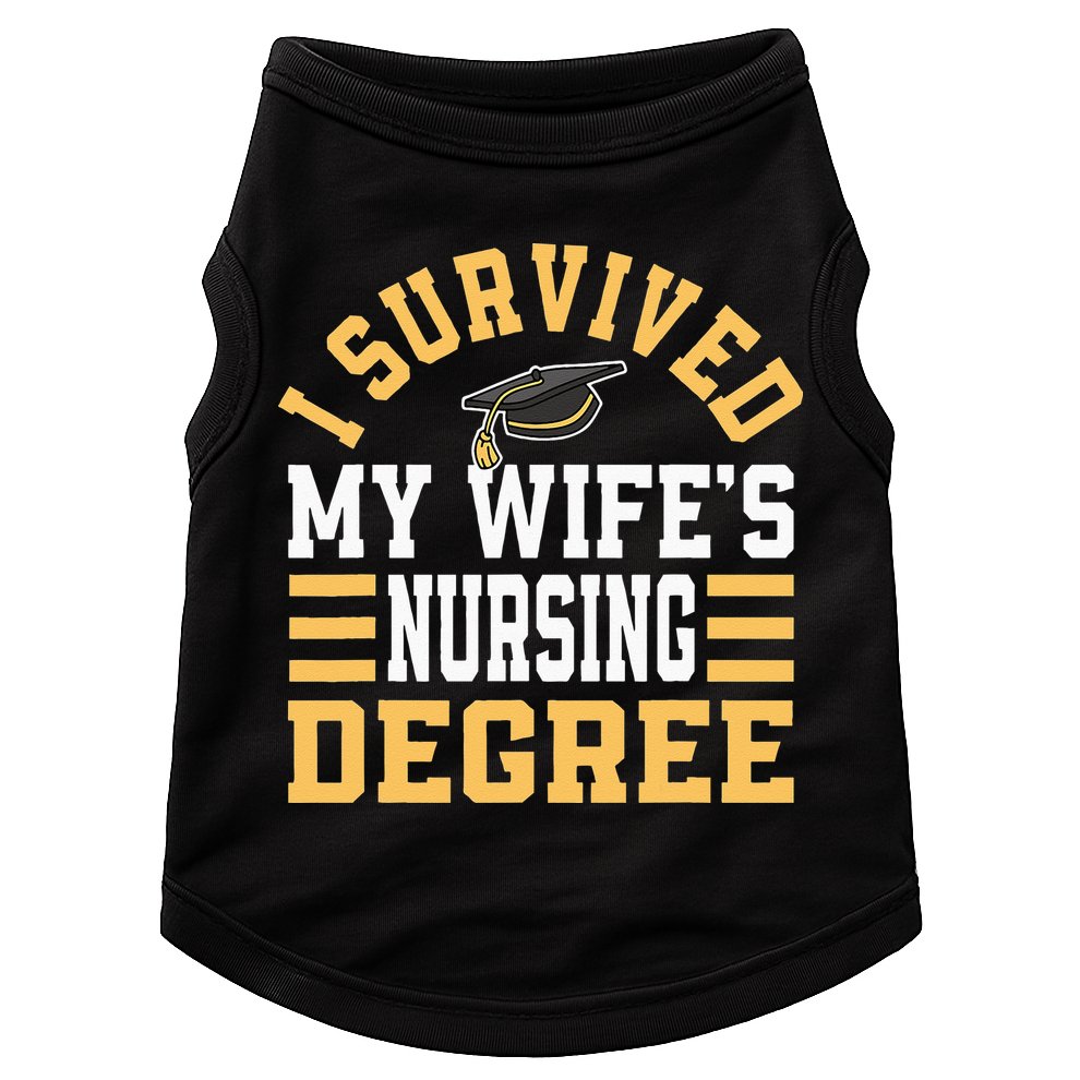I Survived My Wife’s Nursing Degree CNA LPN Nurse Doggie Tank