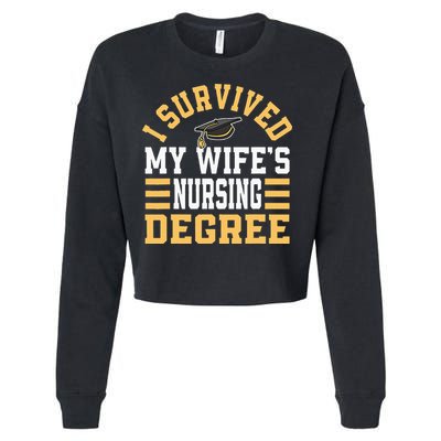 I Survived My Wife’s Nursing Degree CNA LPN Nurse Cropped Pullover Crew