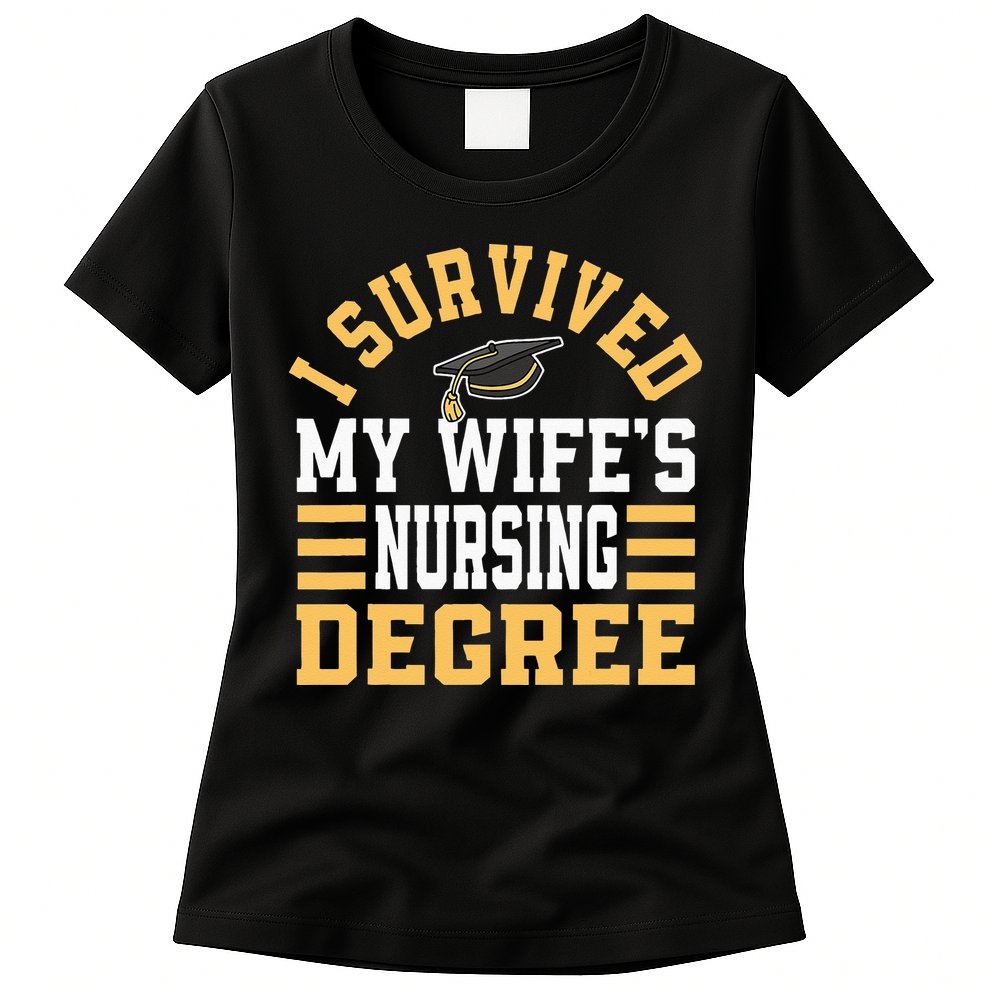 I Survived My Wife’s Nursing Degree CNA LPN Nurse Womens T-Shirt