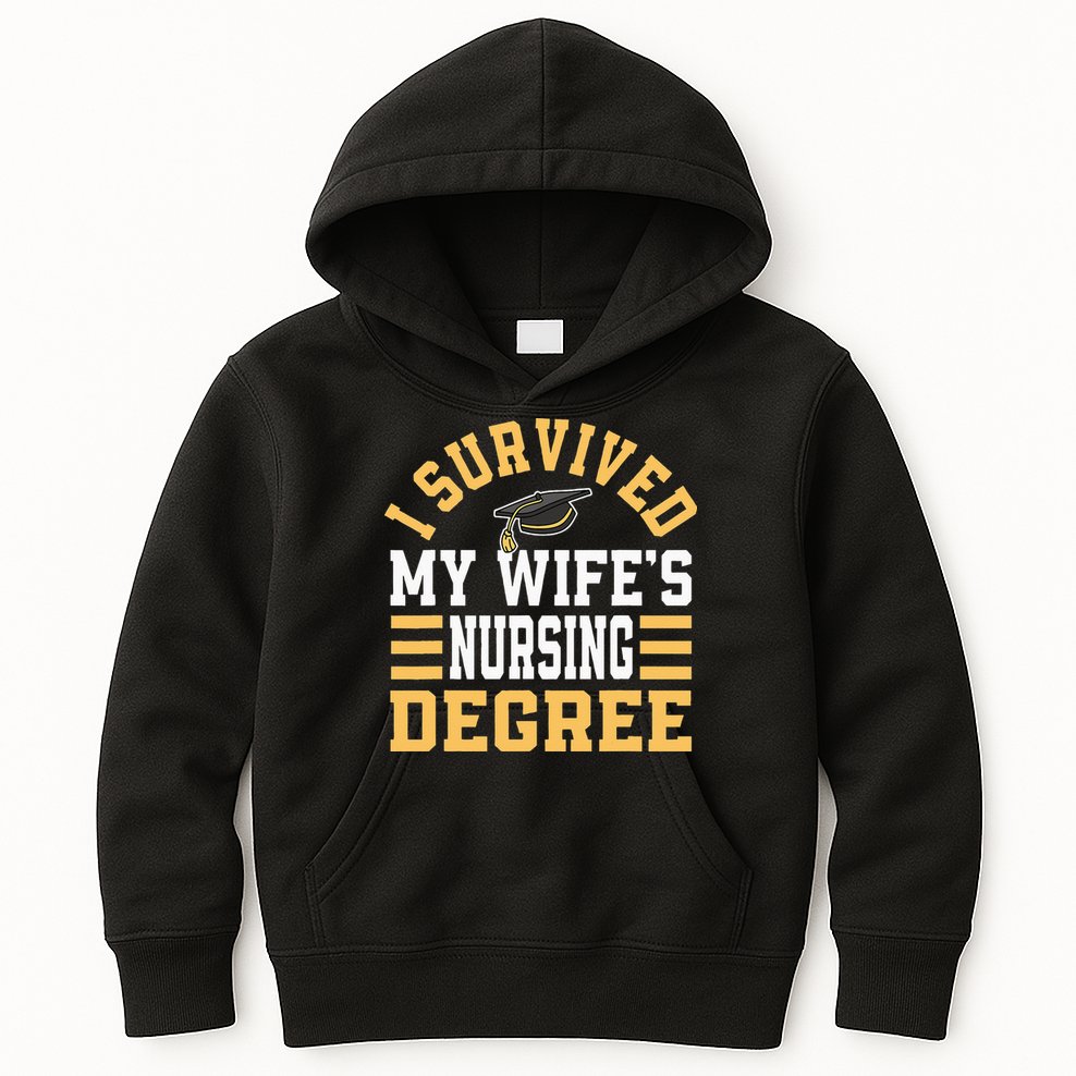 I Survived My Wife’s Nursing Degree CNA LPN Nurse Kids Hoodie
