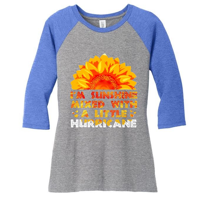 I'm Sunshine Mixed With Little Hurricane Gift Women's Tri-Blend 3/4-Sleeve Raglan Shirt