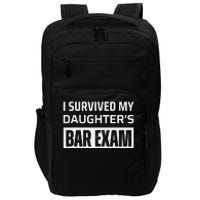 I Survived My DaughterS Bar Exam Impact Tech Backpack