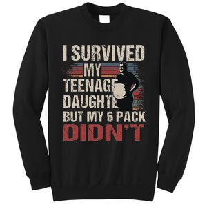 I Survived My Nage Daughter FatherS Day Funny Present Sweatshirt