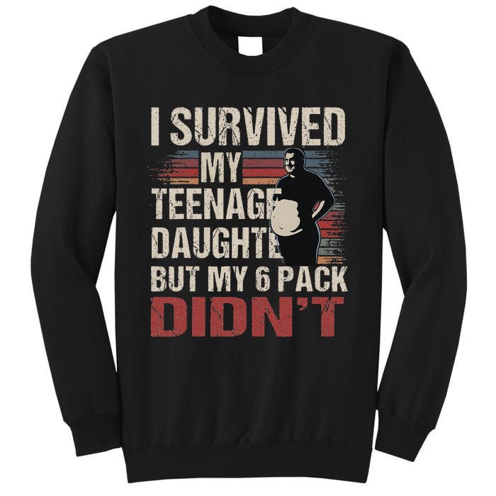 I Survived My Nage Daughter FatherS Day Funny Present Sweatshirt