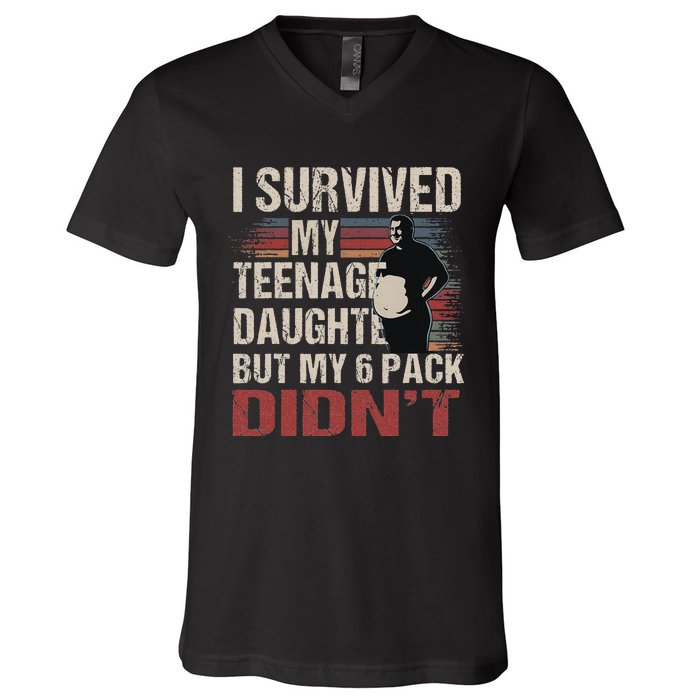 I Survived My Nage Daughter FatherS Day Funny Present V-Neck T-Shirt