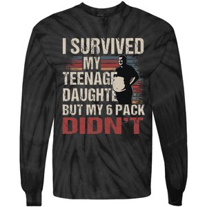 I Survived My Nage Daughter FatherS Day Funny Present Tie-Dye Long Sleeve Shirt