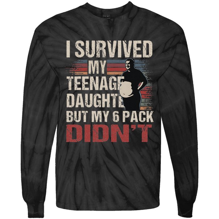 I Survived My Nage Daughter FatherS Day Funny Present Tie-Dye Long Sleeve Shirt