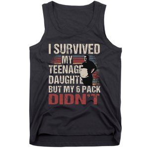 I Survived My Nage Daughter FatherS Day Funny Present Tank Top