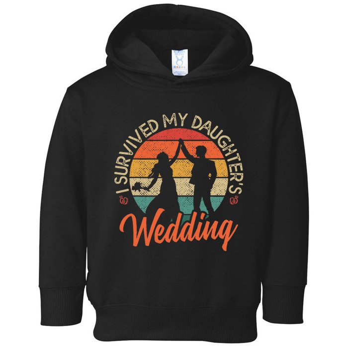 I Survived My DaughterS Wedding Funny Parents Of The Bride Toddler Hoodie