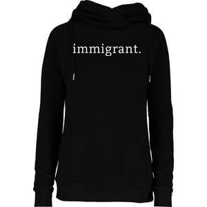 Immigrant Simple Minimalist Antitrump Antiracism Womens Funnel Neck Pullover Hood