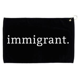 Immigrant Simple Minimalist Antitrump Antiracism Grommeted Golf Towel