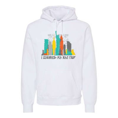 I Survived My Nyc Trip Premium Hoodie