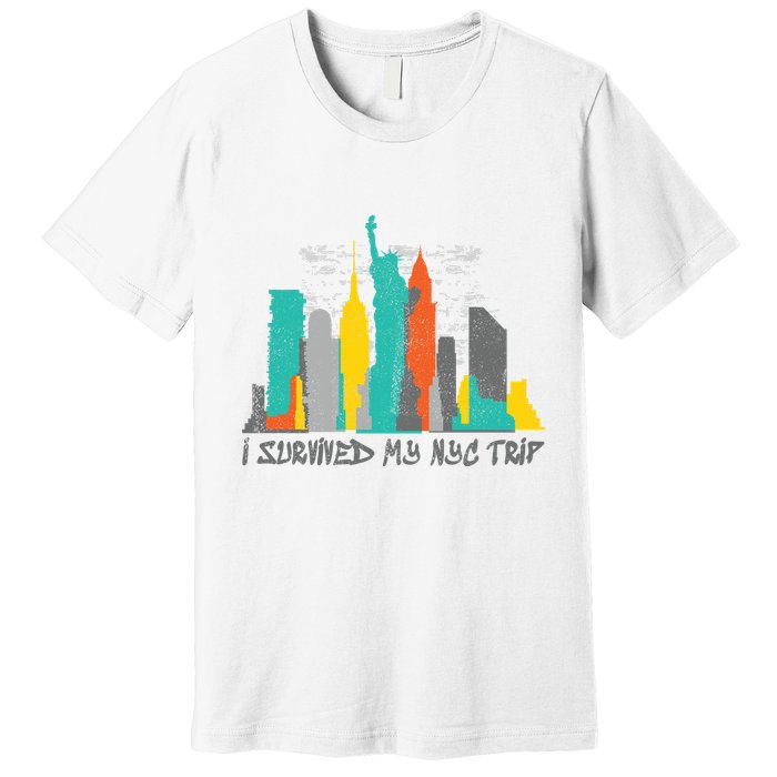 I Survived My Nyc Trip Premium T-Shirt