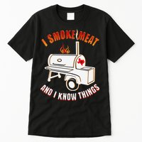 I Smoke Meat And I Know Things Funny BBQ Texas TX Tall T-Shirt