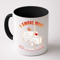 I Smoke Meat And I Know Things Funny BBQ Texas TX Mug