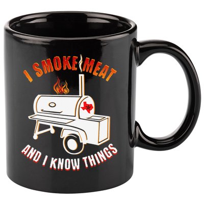 I Smoke Meat And I Know Things Funny BBQ Texas TX 11oz C Handle Ceramic Mug