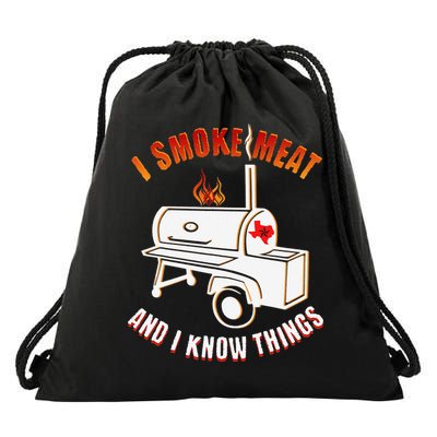 I Smoke Meat And I Know Things Funny BBQ Texas TX Drawstring Bag