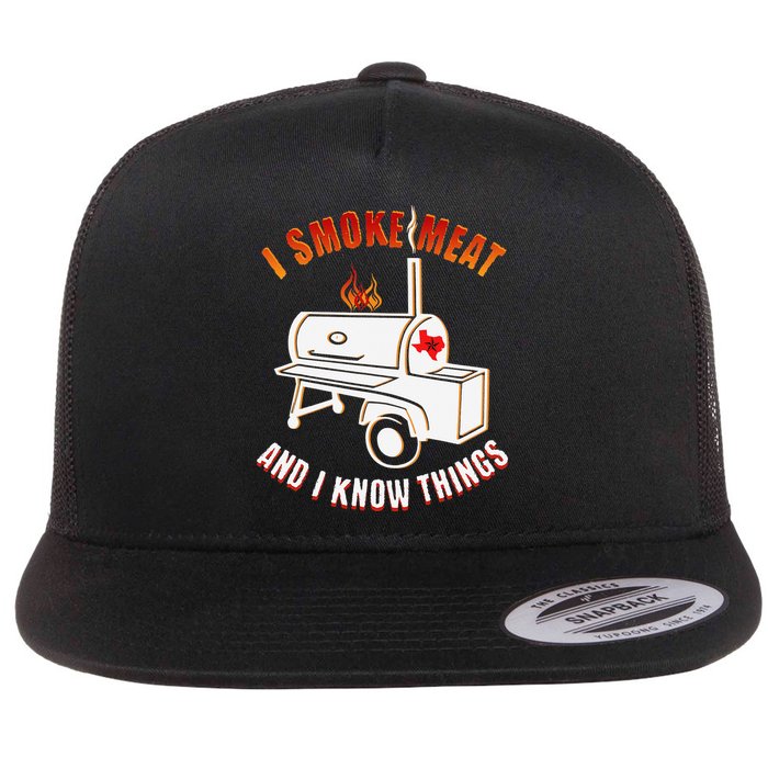 I Smoke Meat And I Know Things Funny BBQ Texas TX Flat Bill Trucker Hat