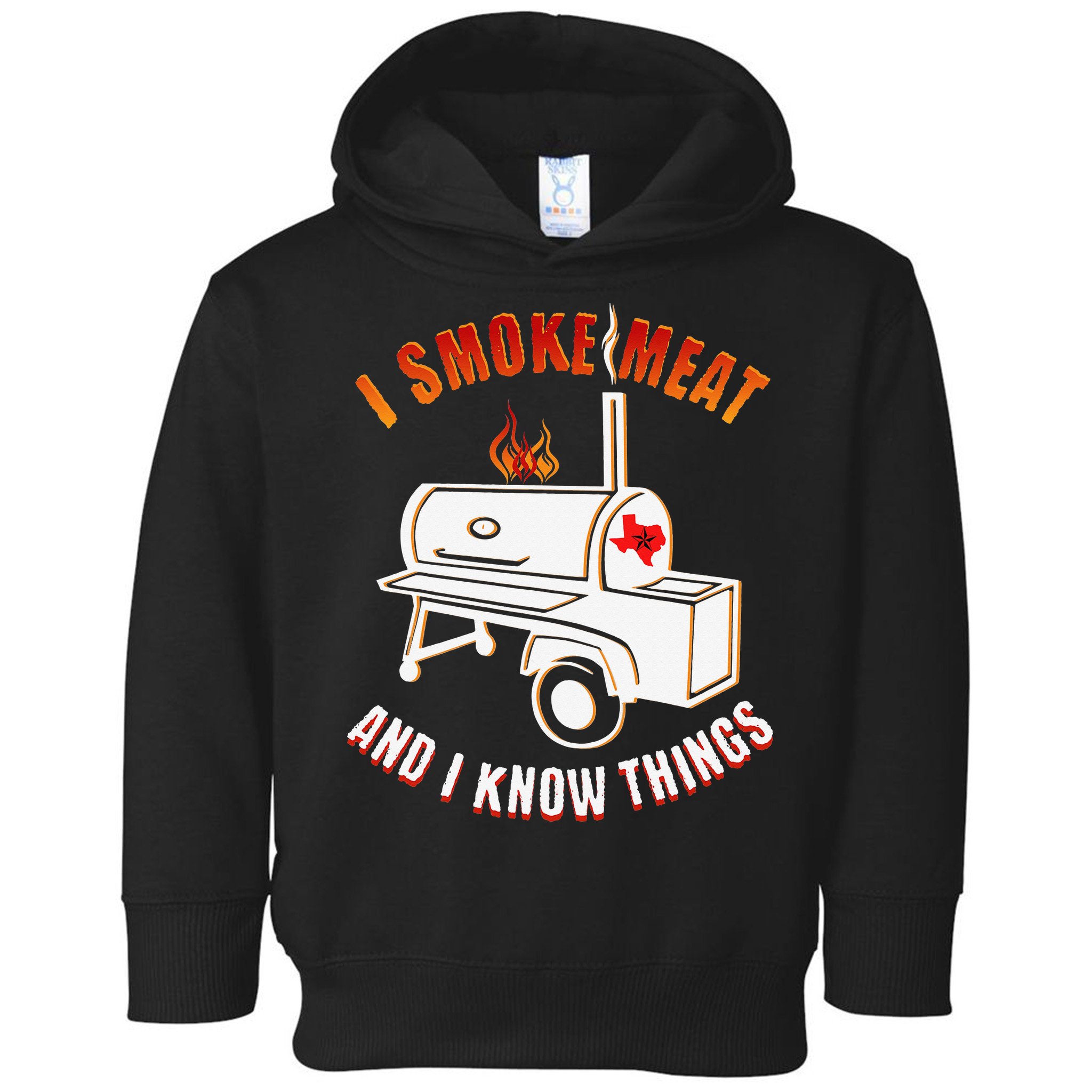 I Smoke Meat And I Know Things Funny BBQ Texas TX Toddler Hoodie