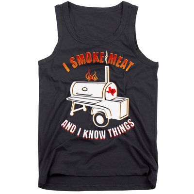 I Smoke Meat And I Know Things Funny BBQ Texas TX Tank Top