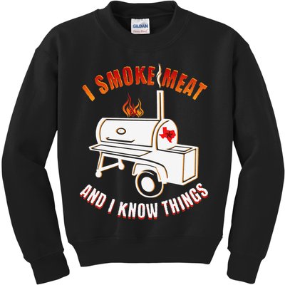 I Smoke Meat And I Know Things Funny BBQ Texas TX Kids Sweatshirt