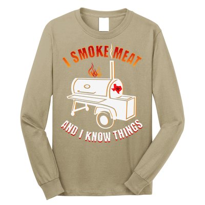 I Smoke Meat And I Know Things Funny BBQ Texas TX Long Sleeve Shirt