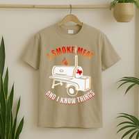 I Smoke Meat And I Know Things Funny BBQ Texas TX T-Shirt