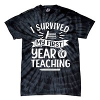 I Survived My First Year Of Teaching Back To School Teacher Tie-Dye T-Shirt