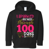 I Sparkled My Way Through 100 Days Of School Toddler Hoodie