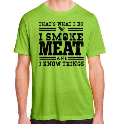 I Smoke Meat And I Know Things Funny BBQ Chef Grill Dad Adult ChromaSoft Performance T-Shirt