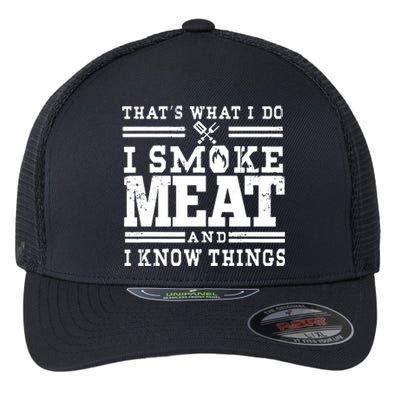 I Smoke Meat And I Know Things Funny BBQ Chef Grill Dad Flexfit Unipanel Trucker Cap