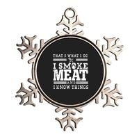 I Smoke Meat And I Know Things Funny BBQ Chef Grill Dad Metallic Star Ornament