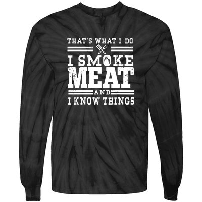 I Smoke Meat And I Know Things Funny BBQ Chef Grill Dad Tie-Dye Long Sleeve Shirt