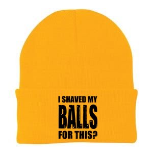 I Shaved My Balls For This Funny Adult Humor Raunchy Wild Knit Cap Winter Beanie