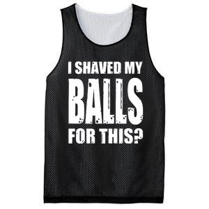 I Shaved My Balls For This Funny Adult Humor Raunchy Wild Mesh Reversible Basketball Jersey Tank