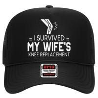 I Survived My Wife’S Knee Replacement High Crown Mesh Back Trucker Hat